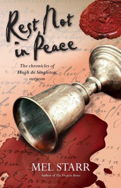 Rest Not In Peace - The Chronicles of Hugh de Singleton, Surgeon - Mel Starr - Bücher - SPCK Publishing - 9781782640080 - 22. September 2013