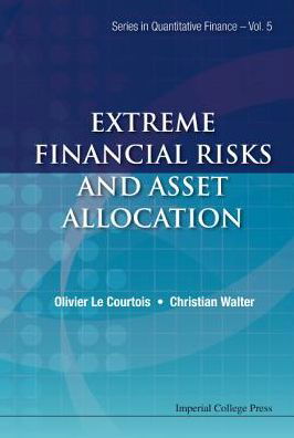 Cover for Walter, Christian (Fondation Maison Des Sciences De L'homme, France) · Extreme Financial Risks And Asset Allocation - Series In Quantitative Finance (Hardcover Book) (2014)