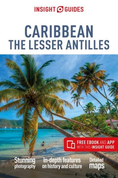 Cover for Insight Guides Travel Guide · Insight Guides Caribbean: The Lesser Antilles (Travel Guide with Free eBook) - Insight Guides Main Series (Paperback Book) [8 Revised edition] (2019)