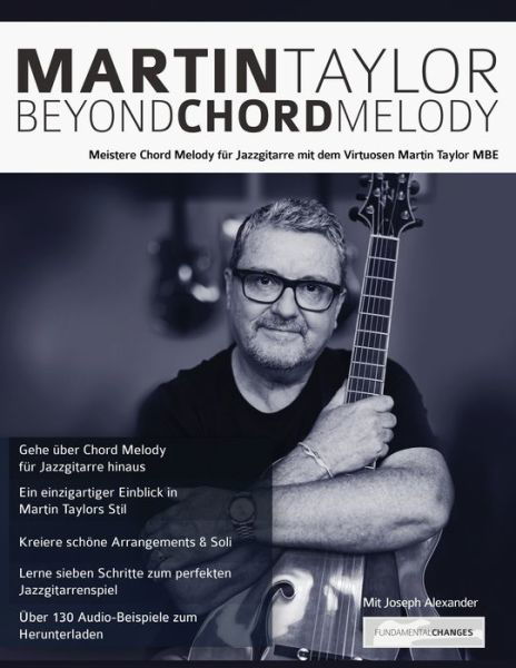Martin Taylor Beyond Chord Melody - Martin Taylor - Kirjat - WWW.Fundamental-Changes.com - 9781789331080 - sunnuntai 15. syyskuuta 2019