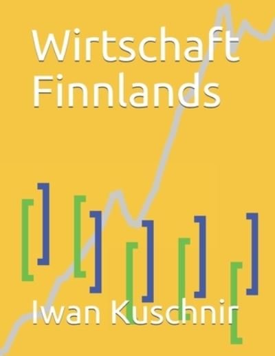 Cover for Iwan Kuschnir · Wirtschaft Finnlands (Pocketbok) (2019)