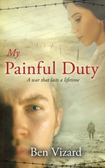 My Painful Duty - Ben Vizard - Livros - Independent Publishing Network - 9781800492080 - 6 de janeiro de 2021