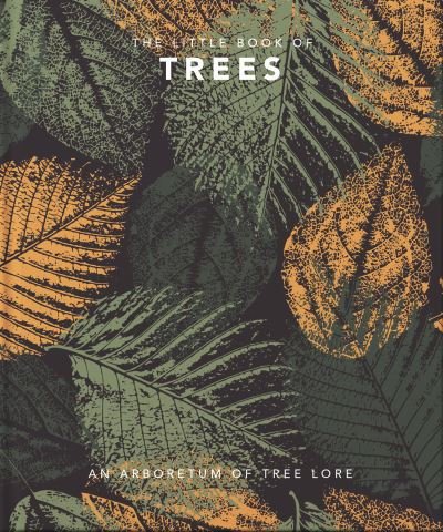 Cover for Orange Hippo! · The Little Book of Trees: An arboretum of tree lore (Inbunden Bok) (2021)