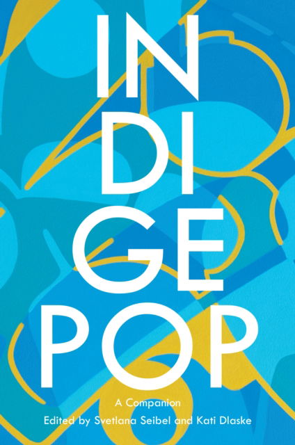 Cover for IndigePop : A Companion : 16 (Paperback Book) [New ed edition] (2024)