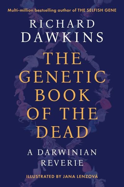Cover for Richard Dawkins · The Genetic Book of the Dead (Innbunden bok) (2024)