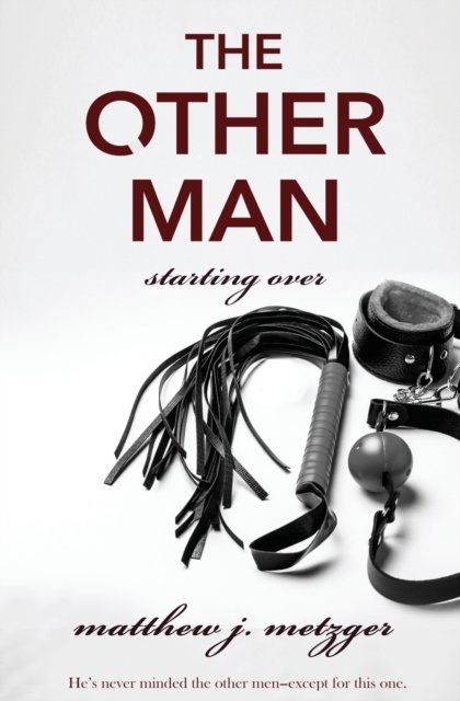 Cover for Mathew J Metzger · The Other Man (Taschenbuch) (2019)