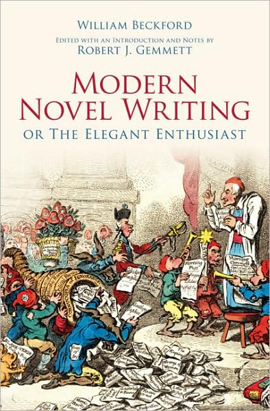 Modern Novel Writing: Or The Elegant Enthusiast - William Beckford - Books - Nonsuch Publishing - 9781845886080 - January 31, 2008