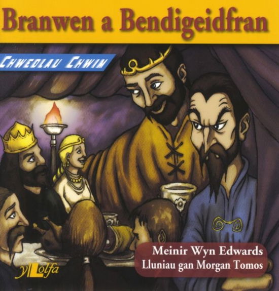 Cover for Meinir Wyn Edwards · Chwedlau Chwim: Branwen a Bendigeidfran (Paperback Book)