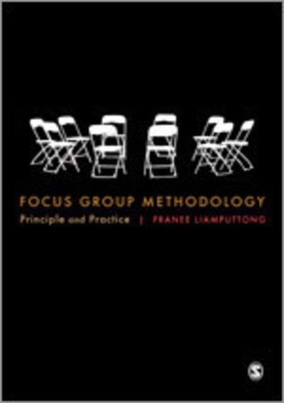 Cover for Pranee Liamputtong · Focus Group Methodology: Principle and Practice (Hardcover Book) (2011)