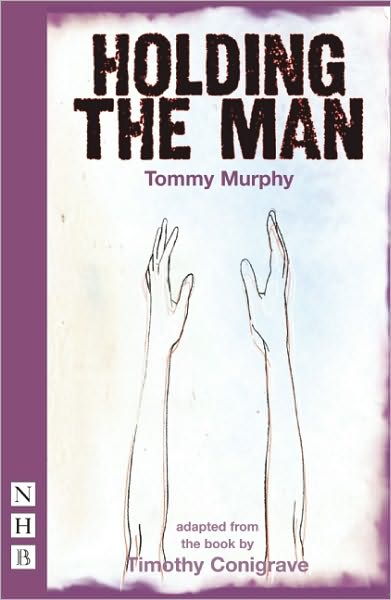 Cover for Tommy Murphy · Holding the Man - NHB Modern Plays (Paperback Book) [Stage Version edition] (2010)