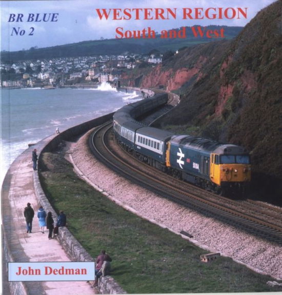 Cover for John Dedman · BR Blue No. 2: Western Region South and West (Paperback Book) (2008)