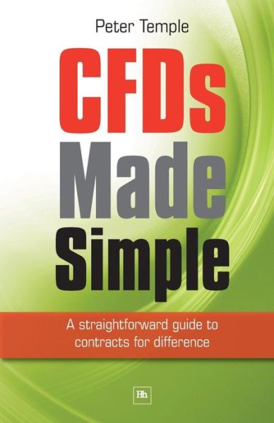 CFDs Made Simple - Peter Temple - Books - Harriman House Publishing - 9781906659080 - May 1, 2009