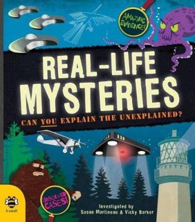 Cover for Susan Martineau · Real-Life Mysteries: Can You Explain the Unexplained? (Paperback Book) (2017)