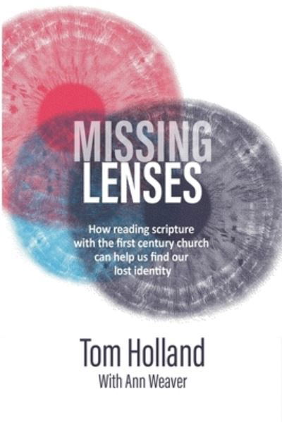 Missing Lenses - Tom Holland - Books - Apiary publishing - 9781912445080 - October 30, 2018