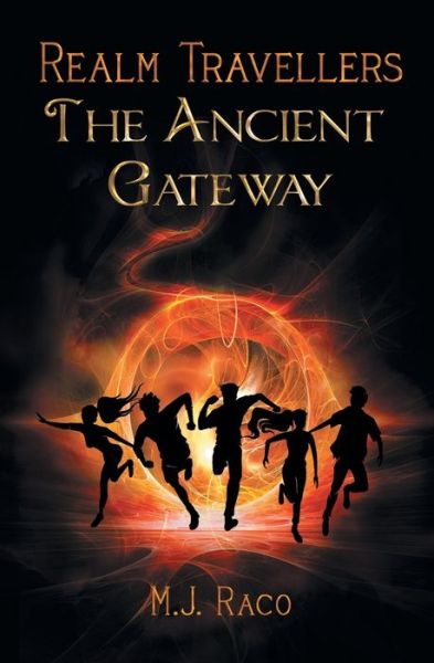 Realm Travellers - The Ancient Gateway - M J Raco - Bücher - AIA Publishing - 9781922329080 - 30. September 2020