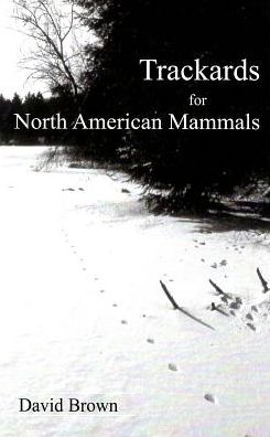 Cover for David Brown · Trackards for North American Mammals (Spiral Book) (2013)