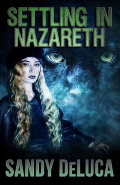 Cover for Sandy DeLuca · Settling in Nazareth (Book) (2018)