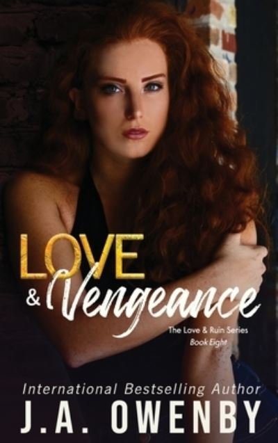 Cover for J a Owenby · Love &amp; Vengeance (Hardcover Book) (2021)