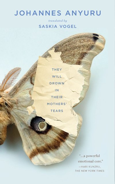 They Will Drown in Their Mothers' Tears - Johannes Anyuru - Bøker - Two Lines Press - 9781949641080 - 17. november 2020