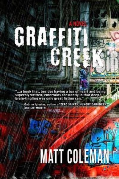 Matt Coleman · Graffiti Creek (Paperback Bog) (2019)