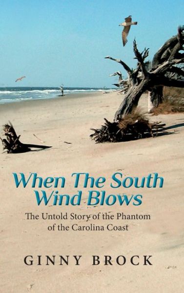 Cover for Ginny Brock · When The South Wind Blows (Innbunden bok) (2019)