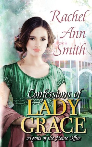 Cover for Rachel Ann Smith · Confessions of Lady Grace (Paperback Book) (2020)