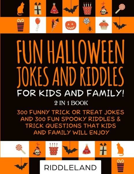 Cover for Riddleland · Fun Halloween Jokes and Riddles for Kids and Family: 300 Trick or Treat Jokes and 300 Spooky Riddles and Trick Questions That Kids and Family Will Enjoy - Ages 5-7 7-9 9-12 (Pocketbok) (2019)