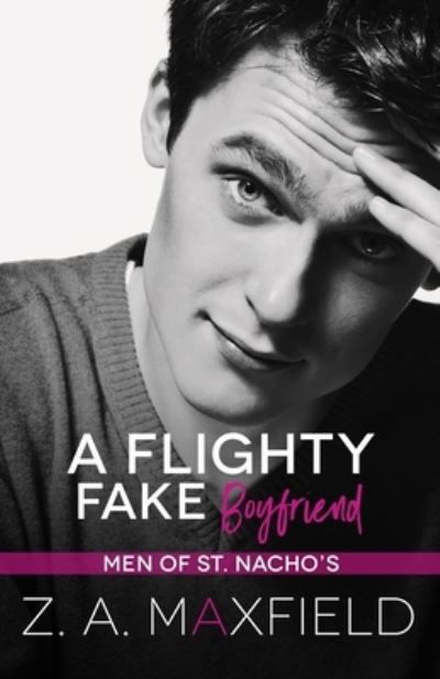 A Flighty Fake Boyfriend - Z A Maxfield - Bücher - Maxfield Books - 9781951972080 - 23. Januar 2021