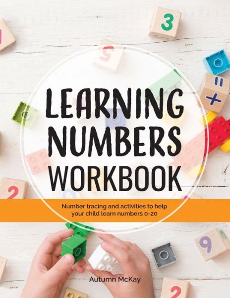 Cover for Autumn McKay · Learning Numbers Workbook (Paperback Book) (2020)