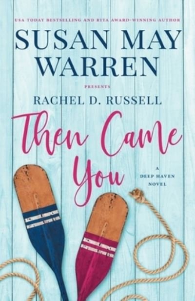 Cover for Susan May Warren · Then Came You: A Deep Haven Novel - Deep Haven Collection (Pocketbok) (2021)