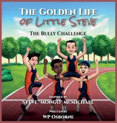Cover for Wp Osborne · Golden Life of Little Steve (Book) (2022)