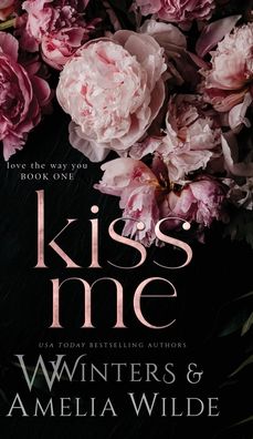 Cover for W Winters · Kiss Me (Hardcover Book) (2021)