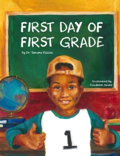 Cover for Tamara Pizzoli · First Day of First Grade (Book) (2021)