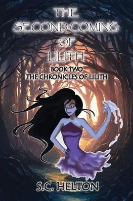 Cover for S C Helton · The Second coming of Lilith (Paperback Book) (2021)