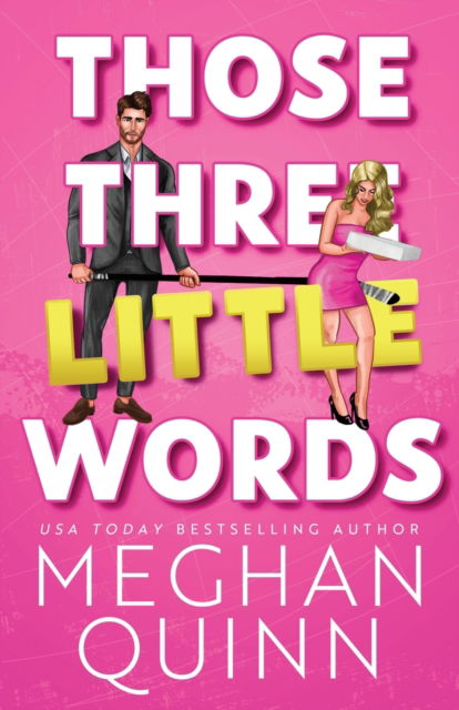 Cover for Meghan Quinn · Those Three Little Words - Vancouver Agitators (Pocketbok) (2023)