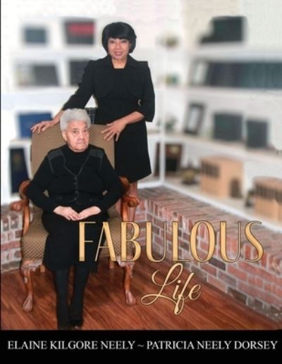 Cover for Patricia Neely-Dorsey · Fabulous Life (Book) (2023)