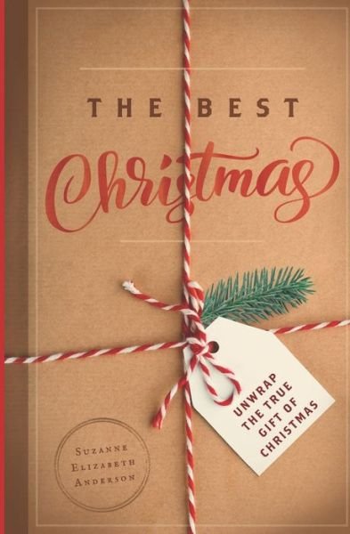 Cover for Suzanne Elizabeth Anderson · The Best Christmas (Taschenbuch) (2017)