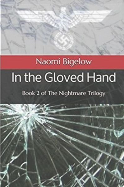 Naomi Bigelow · In the Gloved Hand (Paperback Book) (2018)
