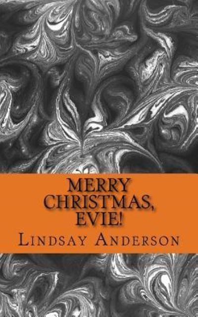 Cover for Lindsay Anderson · Merry Christmas, Evie! (Paperback Bog) (2017)