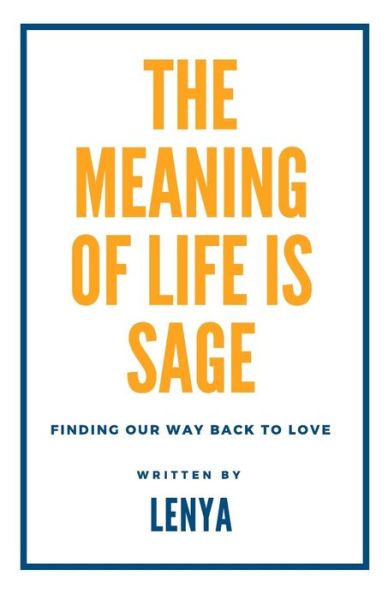 Cover for Lenya · The meaning of life is sage (Paperback Bog) (2018)