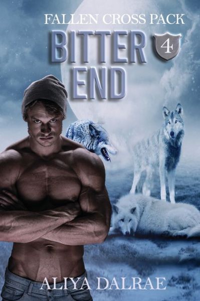 Cover for Aliya Dalrae · Bitter End (Paperback Book) (2018)