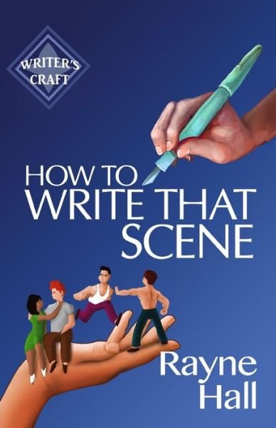 Cover for Rayne Hall · How To Write That Scene (Taschenbuch) (2018)