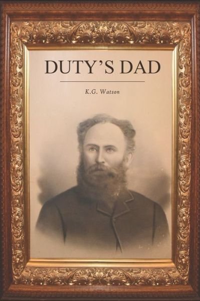 Cover for Kg Watson · Duty's Dad (Pocketbok) (2019)