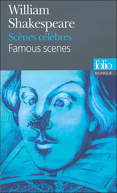 Cover for W. Shakespeare · Scenes Celebres (Folio Bilingue) (French Edition) (Pocketbok) [French edition] (2008)