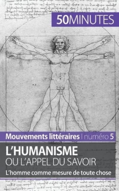 Cover for 50 Minutes · L'humanisme ou l'appel du savoir (Paperback Bog) (2015)
