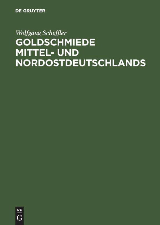 Cover for Scheffler · Goldschmiede Mittel- und Nord (Book) (1980)