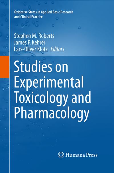 Cover for Studies on Experimental Toxicology and Pharmacology - Oxidative Stress in Applied Basic Research and Clinical Practice (Paperback Book) [Softcover reprint of the original 1st ed. 2015 edition] (2016)