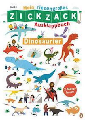 Cover for Makii · Mein riesengroßes ZICKZACK Ausklappbuch - Dinosaurier (Hardcover Book) (2022)