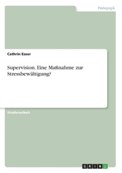 Cover for Esser · Supervision. Eine Maßnahme zur St (Book)