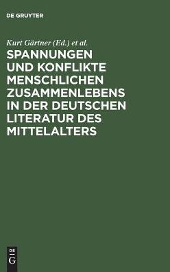 Cover for Bristoler Colloquium (1993 University of Bristol) · Spannungen und Konflikte menschlichen Zusammenlebens in der deutschen Literatur des Mittelalters (Bok) (1996)